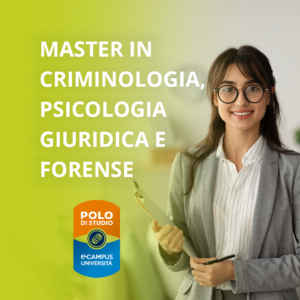 Master in Criminologia – Psicologia Giuridica e Forense