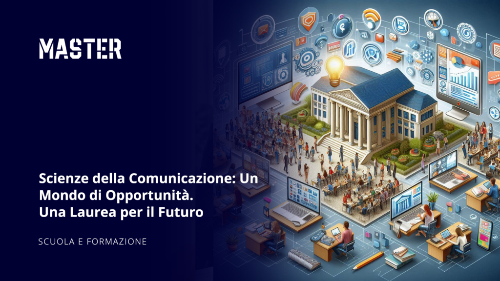Scienze della Comunicazione: Un Mondo di OpportunitÃ